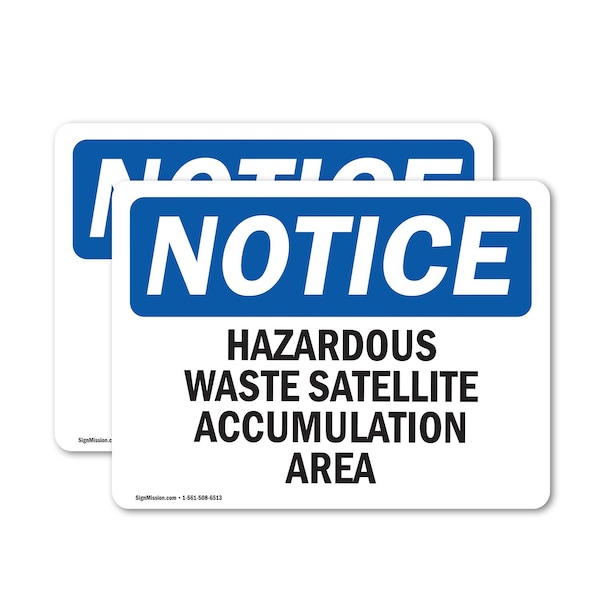 Signmission Hazardous Waste Satellite Accumulation Area OSHA Notice Sign, Vinyl Decal, 14in W x 10in L, 2PK OS-2PACK-NS-D-1014-L-13335 - main